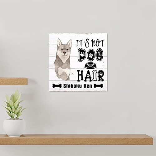 Evans1nism שלט עץ זה לא שיער כלב שיקוקו קן כלב תליה שלט קיר חובב כלב דקורטיבי אמנות קיר ייחודית תמונות